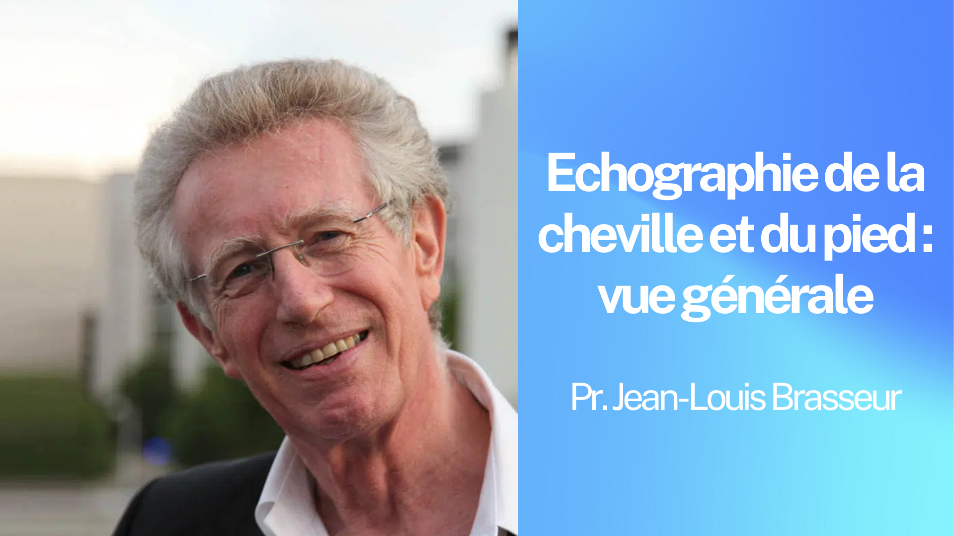 M - Echographie de la cheville et du pied  vue générale.png